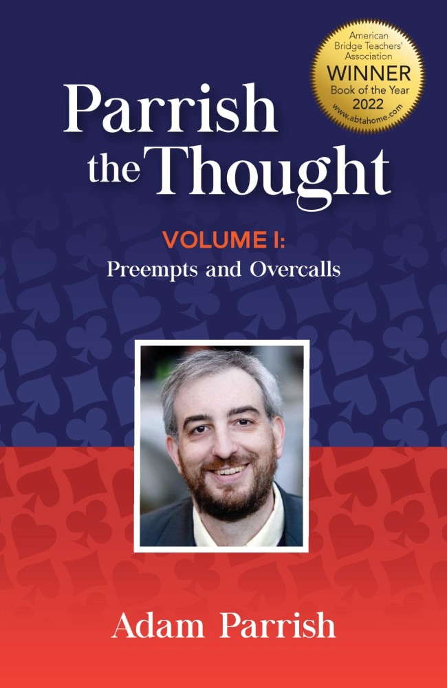 Parrish the Thought Vol. 1: Preempts & Overcalls